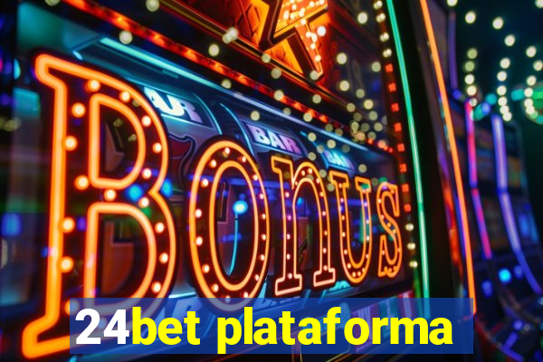 24bet plataforma